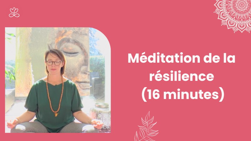 Jour 14 - Méditation de la résilience (16 minutes)